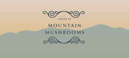 Santa Fe Mountain Mushrooms